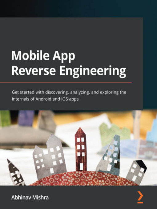 Title details for Mobile App Reverse Engineering by Abhinav Mishra - Wait list